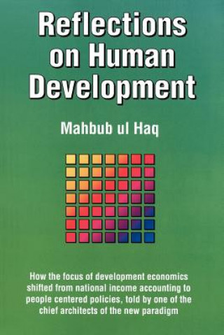 Książka Reflections on Human Development Mahbub UL Haq