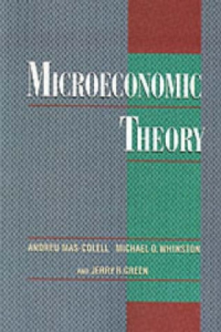 Kniha Microeconomic Theory Andreu Whinst Mas-Colell
