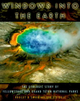Kniha Windows into the Earth Robert B Smith