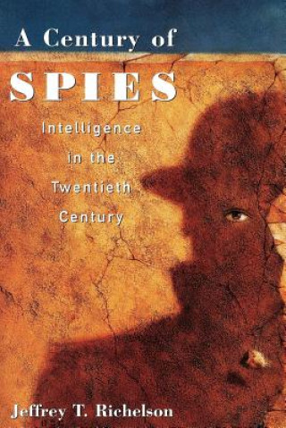 Книга Century of Spies Jeffrey T Richelson