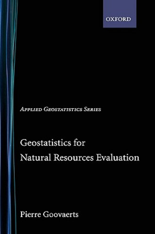 Knjiga Geostatistics for Natural Resources Evaluation Pierre Goovaerts