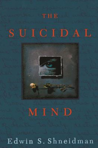 Carte Suicidal Mind Edwin S. Shneidman