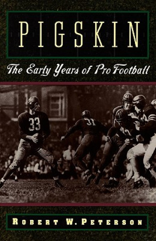 Buch Pigskin Robert W. Peterson