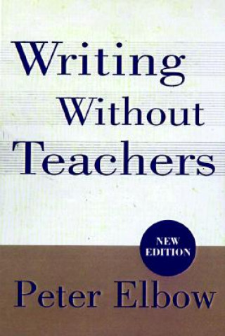 Livre Writing Without Teachers Peter Elbow