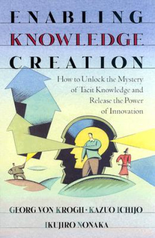 Könyv Enabling Knowledge Creation Krogh