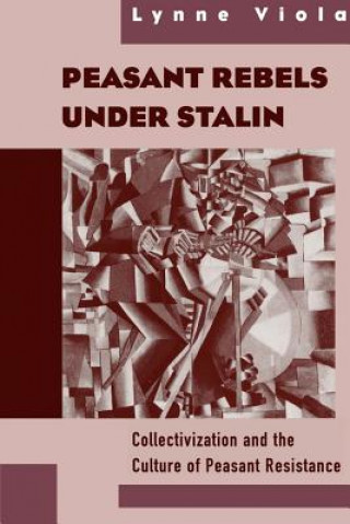 Libro Peasant Rebels Under Stalin Lynne Viola