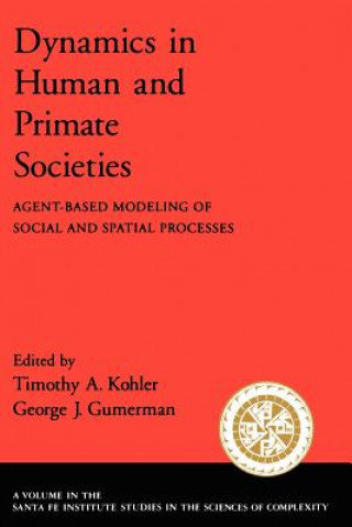 Könyv Dynamics of Human and Primate Societies George Gumerman