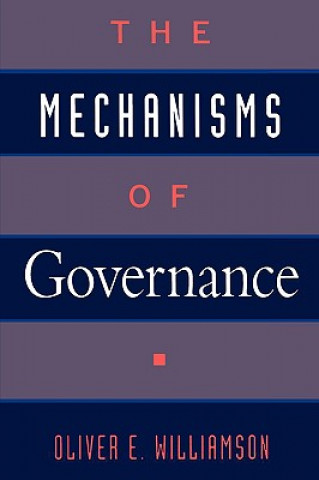 Livre Mechanisms of Governance Oliver E. Williamson