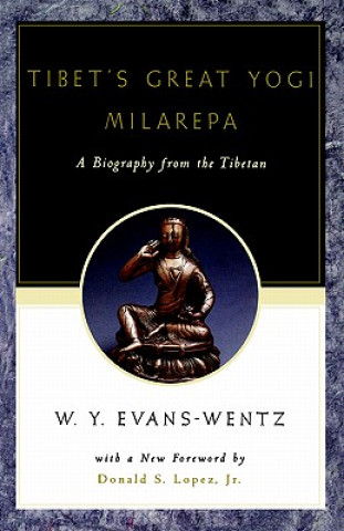 Kniha Tibet's Great Yogi Milarepa W Y Evans-Wentz
