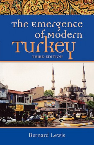 Kniha Emergence of Modern Turkey Bernard Lewis