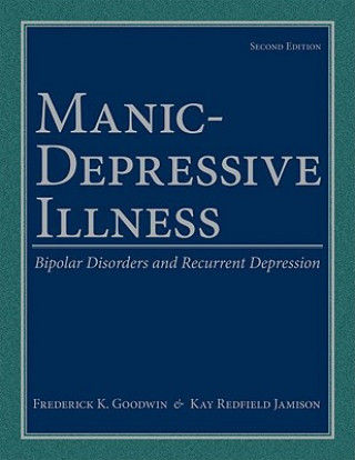 Carte Manic-Depressive Illness Frederick K Goodwin