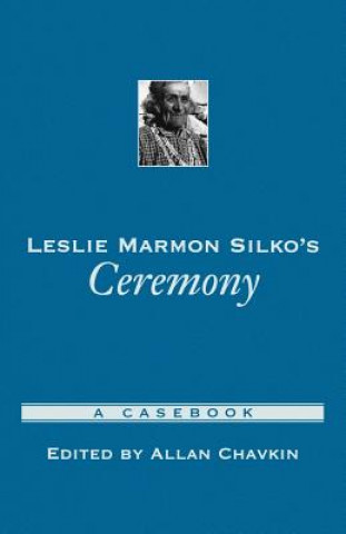 Carte Leslie Marmon Silko's Ceremony Allan Richard Chavkin