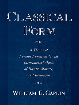 Book Classical Form William E. Caplin