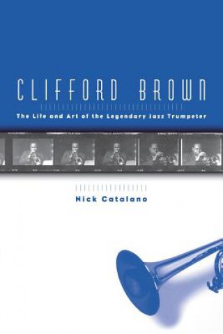 Könyv Clifford Brown Nick Catalono