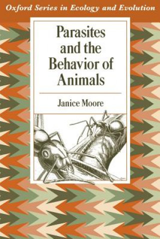 Book Parasites and the Behavior of Animals Janice Moore