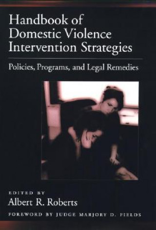 Carte Handbook of Domestic Violence Intervention Strategies Albert R Roberts
