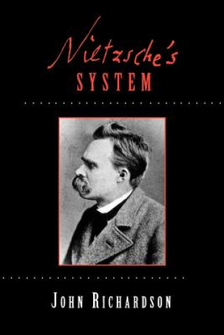 Könyv Nietzsche's System John Richardson