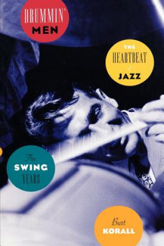 Könyv Drummin' Men: The Swing Years Burt