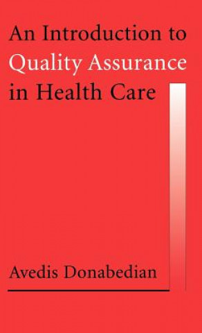 Book Introduction to Quality Assurance in Health Care Avedis Donabedian