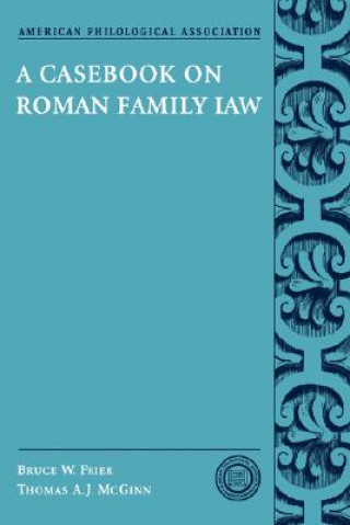 Buch Casebook on Roman Family Law Bruce W Frier