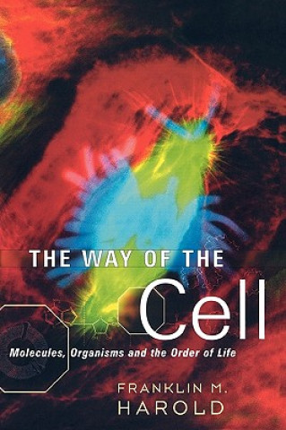 Kniha Way of the Cell Franklin M Harold