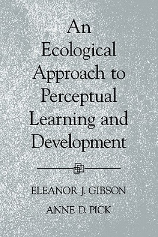 Carte Ecological Approach to Perceptual Learning and Development Eleanor