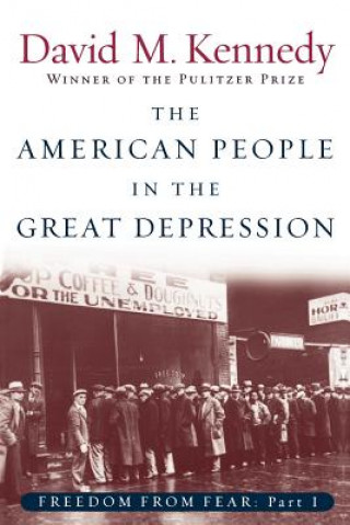 Book Freedom From Fear: Part 1: The American People in the Great Depression David M Kennedy