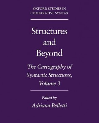 Libro Structures and Beyond: Volume 3: The Cartography of Syntactic Structures Adriana Belletti