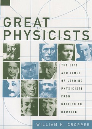 Carte Great Physicists William H. Cropper