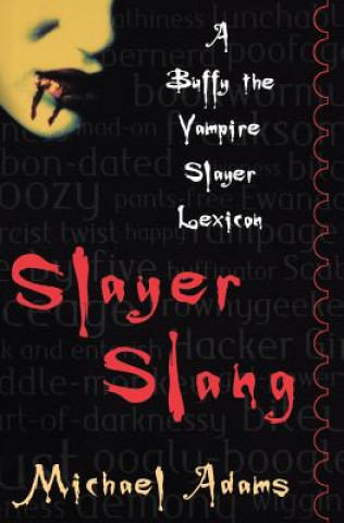 Könyv Slayer Slang Adams