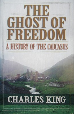 Carte Ghost of Freedom Charles King