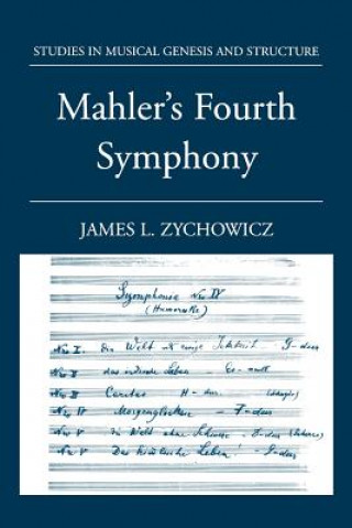 Książka Mahler's Fourth Symphony James L. Zychowicz