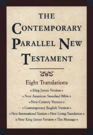 Carte Contemporary Parallel New Testament John R Kohlenberger