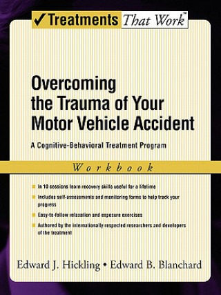 Książka Overcoming the Trauma of Your Motor Vehicle Accident Edward J. Hickling