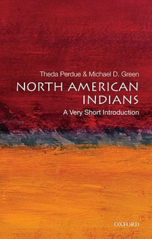 Kniha North American Indians: A Very Short Introduction Theda Perdue