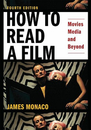 Kniha How to Read a Film James Monaco