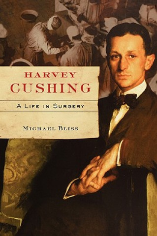 Kniha Harvey Cushing Michael Bliss
