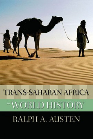 Buch Trans-Saharan Africa in World History Ralph A Austen