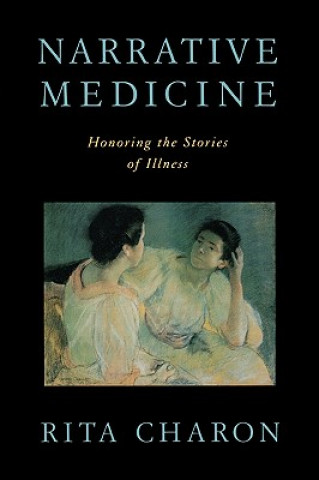 Kniha Narrative Medicine Rita Charon