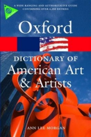 Carte Oxford Dictionary of American Art and Artists Anne Lee Morgan
