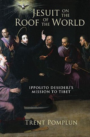 Книга Jesuit on the Roof of the World Trent Pomplun