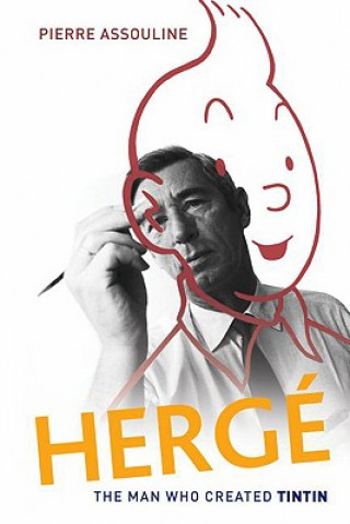 Книга Herge: The Man Who Created Tintin Pierre Assouline