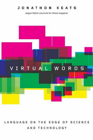 Kniha Virtual Words Jonathon Keats