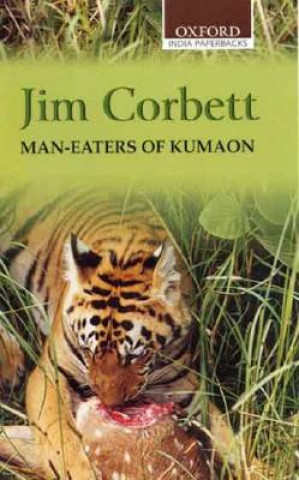 Knjiga Man-Eaters of Kumaon Jim Corbett