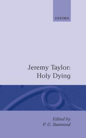 Carte Holy Living and Holy Dying: Volume II: Holy Dying P. G. Stanwood