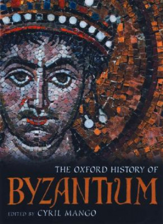 Carte Oxford History of Byzantium Cyril Mango