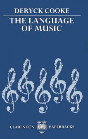 Könyv Language of Music Deryck Cooke