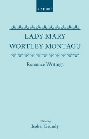 Book Lady Mary Wortley Montagu: Romance Writings Lady Mary