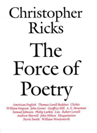 Книга Force of Poetry Christopher Ricks