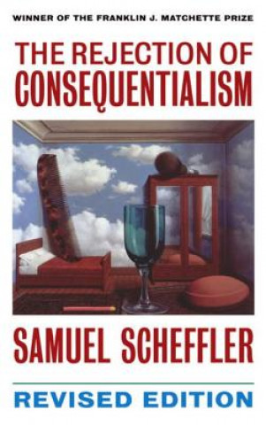 Carte Rejection of Consequentialism Samuel Scheffler